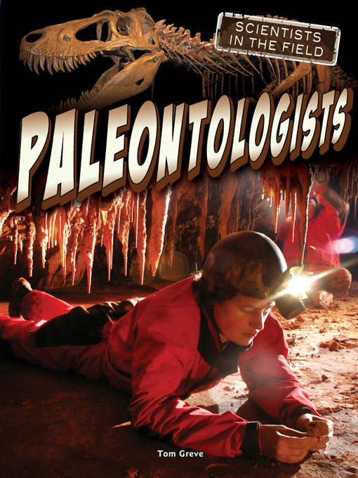 Title details for Paleontologists by Tom Greve - Available